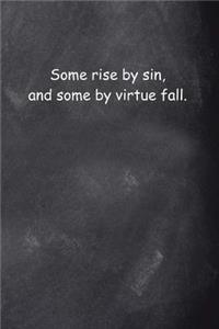 Shakespeare Quote Journal Measure For Measure Some Rise By Sin Chalkboard