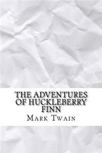 The Adventures of Huckleberry Finn