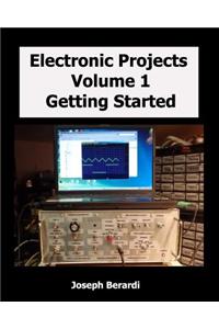 Electronic Projects Volume 1