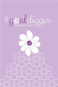#goaldigger Business Journal (Orchid): A 6-Month #biz Planner for the #fempreneur