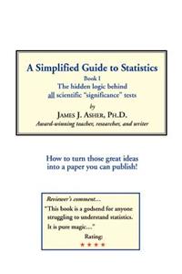 A Simplified Guide to Statistics