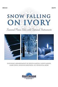Snow Falling on Ivory: Seasonal Piano Solos with Optional Instruments