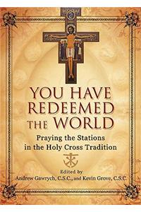 You Have Redeemed the World