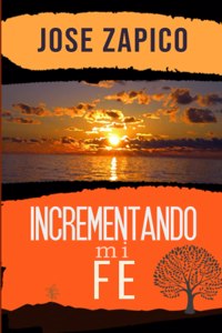 Incrementando Mi Fe