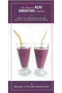 Ultimate Acai Smoothie Cookbook