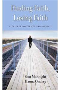 Finding Faith, Losing Faith