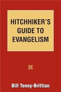Hitchhiker's Guide to Evangelism