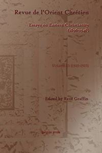 Revue de l’Orient Chretien (1896-1946)(vol 23)