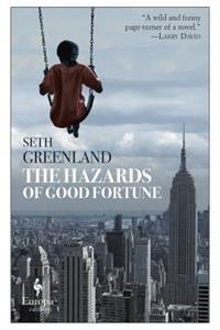 The Hazards of Good Fortune