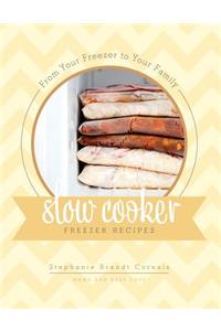 From Your Freezer To Your Family