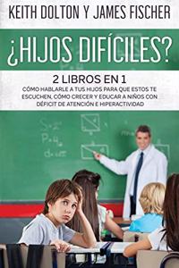 ¿Hijos Difíciles?