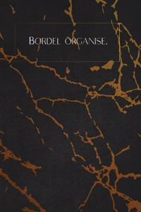 Bordel organisé.