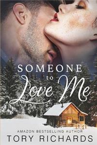 Someone to Love Me