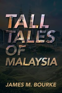 Tall Tales of Malaysia