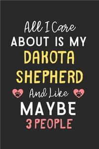 All I care about is my Dakota Shepherd and like maybe 3 people