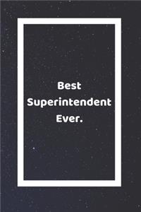 Best Superintendent Ever