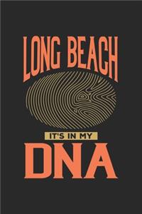 Long Beach Its in my DNA: 6x9 -notebook - dot grid - city of birth - California