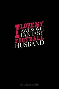 I Love My Awesome Fantasy Football Husband