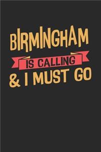 Birmingham is calling & I must go