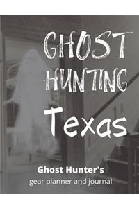 Ghost Hunting Texas