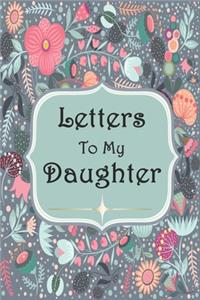 Letters To My Daughter