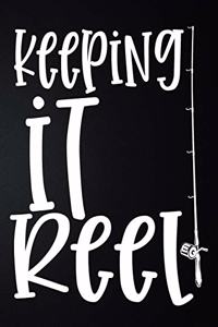Keeping It Reel