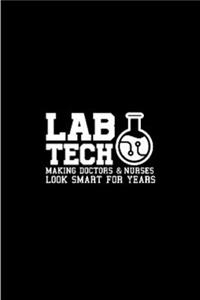 Lab tech making doctors & nurse look smart for years