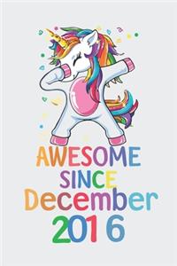 Awesome Since December 2016 Notebook Unicorn Dabbing, Birthday Unicorn, Cute Happy Birthday Dabbing Unicorn Birthday Gift
