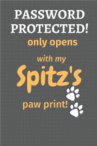 Password Protected! only opens with my Spitz's paw print!