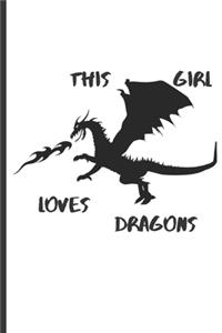 This Girl Loves Dragons