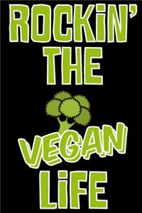 Rockin' The Vegan Life