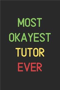 Most Okayest Tutor Ever