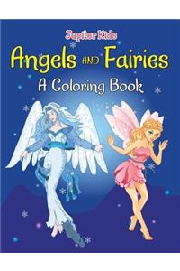 Angels and Fairies (A Coloring Book)