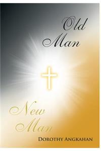 Old Man-New Man