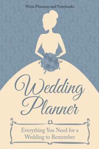 Wedding Planner - Everything You Need for a Wedding to Remember