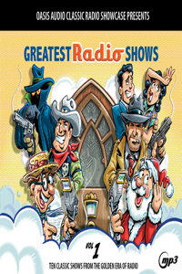 Greatest Radio Shows, Volume 1