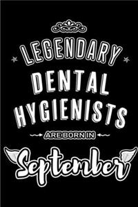 Legendary Dental Hygienists are born in September