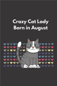 Crazy Cat Lady Born in August