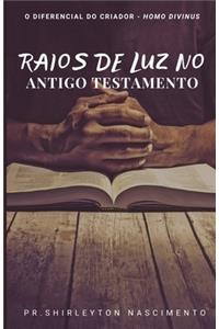 Raios de Luz no Antigo Testamento