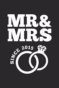 Mr & Mrs Since 2015