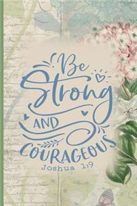 Be Strong and Courageous Joshua 1