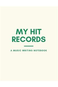 My Hit Records - A Music Writing Notebook