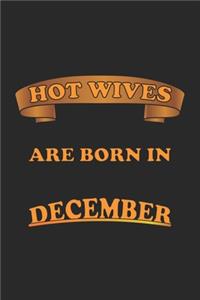 Hot Wives are born in December