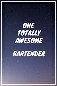 One Totally Awesome Bartender