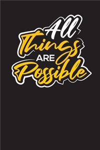 All Things Are Possible