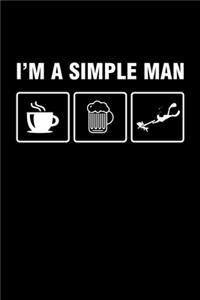 I'm A Simple Man