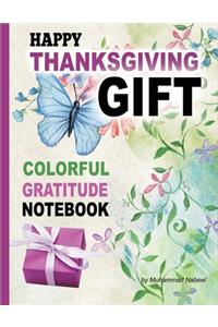 Happy Thanksgiving Gift - Colorful Gratitude Notebook