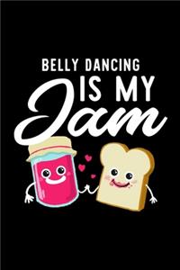 Belly Dancing Is My Jam
