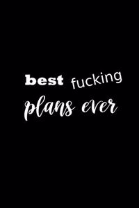 2020 Weekly Planner Funny Humorous Best Fucking Plans Ever 134 Pages