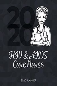 Hiv & Aids Care Nurse 2020 Planner